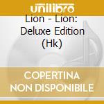 Lion - Lion: Deluxe Edition (Hk) cd