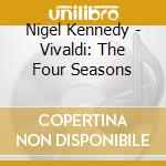 Nigel Kennedy - Vivaldi: The Four Seasons cd
