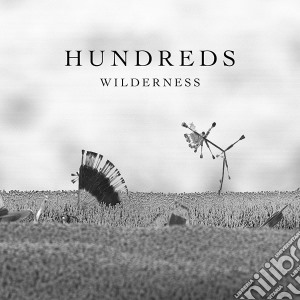 Hundreds - Wilderness cd musicale di Hundreds
