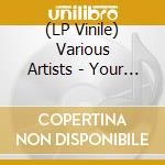 (LP Vinile) Various Artists - Your Christmas Or Mine vinile