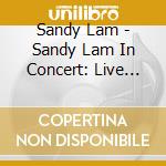 Sandy Lam - Sandy Lam In Concert: Live 1991/2016 Dsd Mastering cd