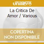 La Critica De Amor / Various cd