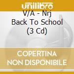 V/A - Nrj Back To School (3 Cd) cd
