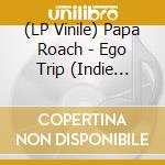 (LP Vinile) Papa Roach - Ego Trip (Indie Exclusive) vinile