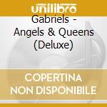 Gabriels - Angels & Queens (Deluxe) cd