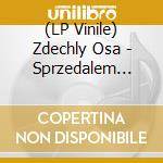(LP Vinile) Zdechly Osa - Sprzedalem Dupe vinile