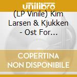 (LP Vinile) Kim Larsen & Kjukken - Ost For Vesterled vinile
