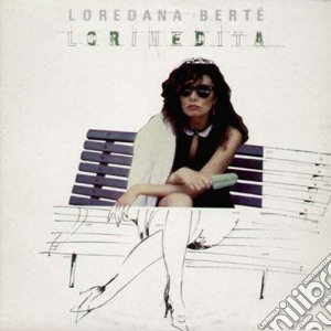 Loredana Berte' - Lorinedita cd musicale di Loredana Berte'