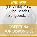 (LP Vinile) Mina - The Beatles Songbook (Vinile Blu) vinile