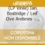 (LP Vinile) Ian Bostridge / Leif Ove Andsnes - Die Winterreise vinile