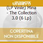 (LP Vinile) Mina - The Collection 3.0 (6 Lp) lp vinile di Mina