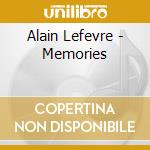 Alain Lefevre - Memories cd