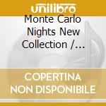 Monte Carlo Nights New Collection / Various (3 Cd) cd