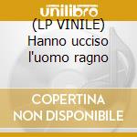(LP VINILE) Hanno ucciso l'uomo ragno cd