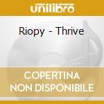 Riopy - Thrive cd