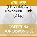(LP Vinile) Aya Nakamura - Dnk (2 Lp) vinile