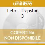Leto - Trapstar 3 cd