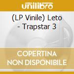 (LP Vinile) Leto - Trapstar 3 vinile
