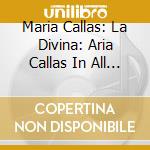 Maria Callas: La Divina: Aria Callas In All Her Roles (95 Cd+3 Blu-Ray+Dvd+Livre 148 Pagg) cd