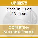 Made In K-Pop / Various cd musicale