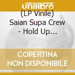 (LP Vinile) Saian Supa Crew - Hold Up (2 Lp) lp vinile