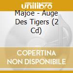 Majoe - Auge Des Tigers (2 Cd) cd
