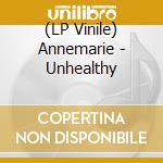 (LP Vinile) Annemarie - Unhealthy vinile