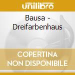 Bausa - Dreifarbenhaus cd musicale di Bausa