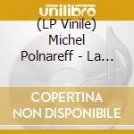 (LP Vinile) Michel Polnareff - La Tournee Historique vinile