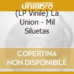 (LP Vinile) La Union - Mil Siluetas vinile