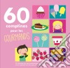60 Comptines Pour Gourmands / Various cd