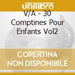 V/A - 30 Comptines Pour Enfants Vol2 cd