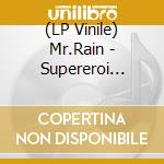 (LP Vinile) Mr.Rain - Supereroi (Maxi Single 12â€ Vinile 140gr. Numerato e Colorato Azzurro + Poster) lp vinile