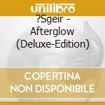 ?Sgeir - Afterglow (Deluxe-Edition) cd