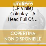(LP Vinile) Coldplay - A Head Full Of Dreams (Black Recycled Vinyl) vinile