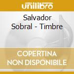 Salvador Sobral - Timbre cd musicale