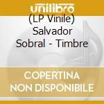 (LP Vinile) Salvador Sobral - Timbre vinile