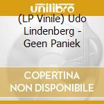 (LP Vinile) Udo Lindenberg - Geen Paniek lp vinile di Udo Lindenberg
