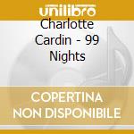 Charlotte Cardin - 99 Nights cd musicale
