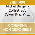 Michel Berger - Coffret 2Cd (Vivre Best Of / Les Raretes) cd musicale