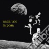 Nada Trio - La Posa cd