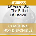 (LP Vinile) Blur - The Ballad Of Darren vinile