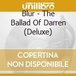 Blur - The Ballad Of Darren (Deluxe) cd
