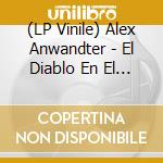 (LP Vinile) Alex Anwandter - El Diablo En El Cuerpo vinile