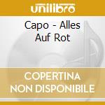 Capo - Alles Auf Rot cd