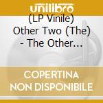 (LP Vinile) Other Two (The) - The Other Two You vinile