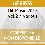 Hit Music 2017 Vol.2 / Various cd
