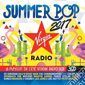 Virgin Summer Pop 2017 / Various (3 Cd) cd musicale
