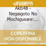 Akb48 - Negaigoto No Mochigusare: Deluxe Version A cd
