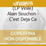 (LP Vinile) Alain Souchon - C'est Deja Ca lp vinile
